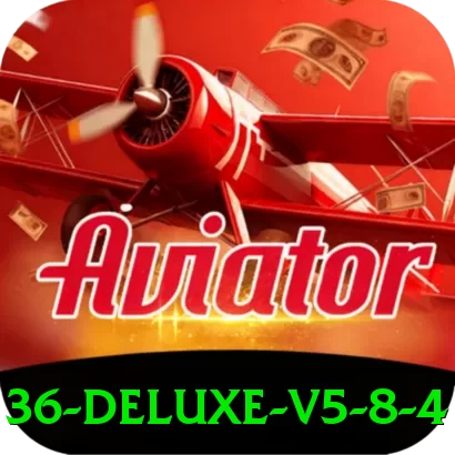 36 Deluxe v5.8.4 - apk