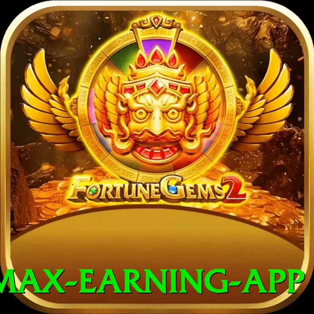 91000 - Max Earning App - vip
